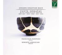 Francesco Padovani / Loreggian Roberto - Johann Sebastian Bach: Flute Sonatas...