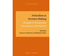 Francesco Palermo Federalism as Decision-Making (Copertina rigida)
