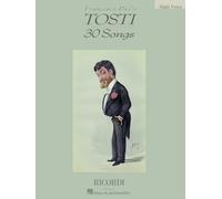 Francesco Paolo Tosti: 30 Songs High Voice