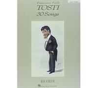 Francesco Paolo Tosti: 30 Songs Low Voice