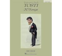 Francesco Paolo Tosti: 30 Songs Low Voice