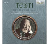 Francesco Paolo Tosti Tosti: The Song of a Life - Volume 4 (CD) Box Set