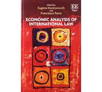 Francesco Parisi Economic Analysis of International Law (Tascabile)