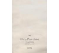Francesco Pecoraro Life in Peacetime (Copertina rigida) Italian List