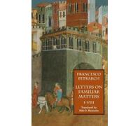 Francesco Petra Letters on Familiar Matters (Rerum Familiariu (Copertina rigida)