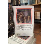Francesco Petrarca, Gli uomini illustri. Vita di Giulio Cesare, Millenni Einaudi