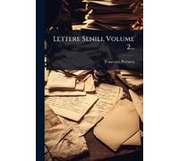 Francesco Petrarca Lettere Senili, Volume 2... (Tascabile)