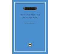 Francesco Petrarca My Secret Book (Copertina rigida) I Tatti Renaissance Library