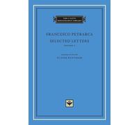 Francesco Petrarca Selected Letters, Volume 1 (Copertina rigida)