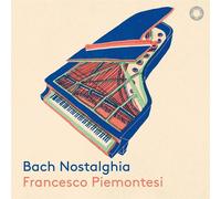 Francesco Piemontesi: Bach Nostalghia - AA.VV. (Audio Cd)