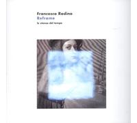 Francesco Radino. Reframe. Le stanze del tempo