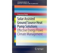 Francesco Reda Solar Assisted Ground Source Heat Pump Solutions (Tascabile)