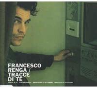 Francesco Renga - Tracce di Te