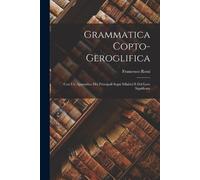 Francesco Rossi Grammatica Copto-Geroglifica (Tascabile)