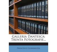 Francesco Scaramuzza Galleria Dantesca (Tascabile)