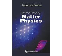 Francesco Simoni Introductory Matter Physics (Tascabile)