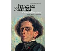 Francesco Speranza Pittore del Novecento
