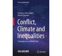 Francesco Sylos Labini Matteo Ca Conflict, Climate and Inequa (Copertina rigida)