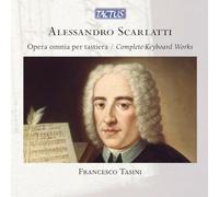 Francesco Tasini - Alessandro Scarlatti: Complete Keyboard Works