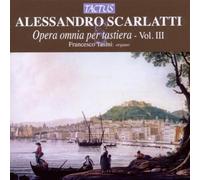 Francesco Tasini - Scarlatti: Opera Omnia Per Tastiera Vol. Iii