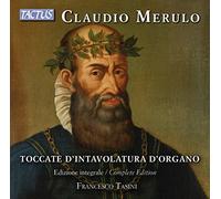 Francesco Tasini - Merulo: Toccate D' Intavolatura - 3 Cd