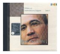 Francesco Tasini - Merulo: Toccate d'intavolatura d'organo, Libro primo (Organ works) by Francesco Tasini