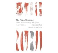 Francesco Tava The Risk of Freedom (Tascabile)