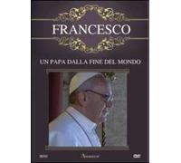 Francesco. Un papa alla fine del mondo