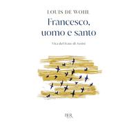 Il gioioso mendicante. Vita di Francesco d'Assisi