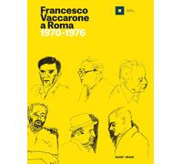 Francesco Vaccarone a Roma. 1970-1976 - [SAGEP]