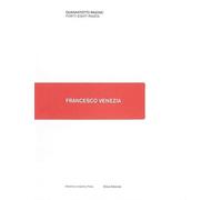 Francesco Venezia. Ediz. italiana e inglese
