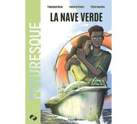 Francesco Verso La nave verde (Tascabile) Futuresque