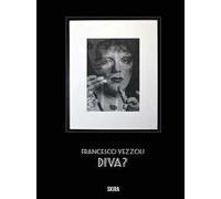 Francesco Vezzoli. Diva? Ediz. inglese