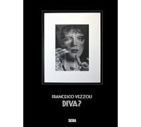 Francesco Vezzoli. Diva? Ediz. inglese