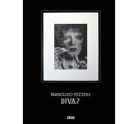 Francesco Vezzoli. Diva? Ediz. inglese - [Skira]