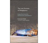 Francesco Vitale The Last Fortress of Metaphysics (Tascabile)