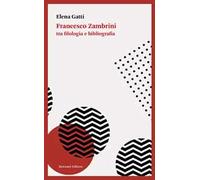 Francesco Zambrini tra filologia e bibliografia