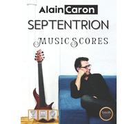 Francesco Zanetti Alain Caron SEPTENTRION - Music Scores (Tascabile)