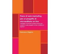Francesco Zingo Piano Di Web Marketing Per Un Progetto Di Microedito (Tascabile)