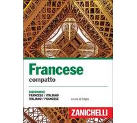 Francese compatto – Dizionario francese-italiano, italiano-francese – Zanichelli