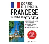 Francese. Corso di lingua intensivo. Con CD Audio formato MP3