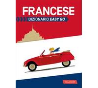 Francese. Dizionario easy go