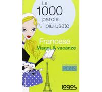 Francese viaggi & vacanze. Ediz. bilingue