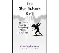 Francheska Rowe The Skin Picker's Bible (Tascabile)