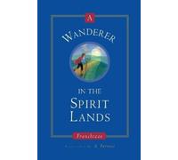 Franchezzo Philip Burley Wanderer in the Spirit Lands (Tascabile)