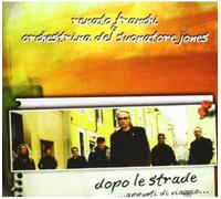 Renato Franchi Dopo Le Strade: Appunti Di Viaggio (CD)