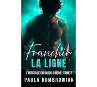 Franchir la ligne: Un rival torride pour les amoureux, une romance de rockstar