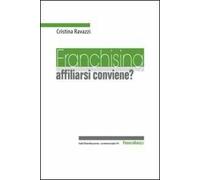 Franchising: affiliarsi conviene?