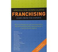 franchising aprenda com os especialistas learn from the experts bilingue de varios autores pela abf 2016