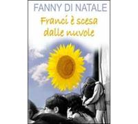 Franci è scesa dalle nuvole
